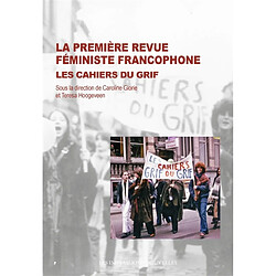 La première revue féministe francophone : Les Cahiers du Grif - Occasion