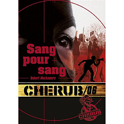 Cherub. Vol. 6. Sang pour sang