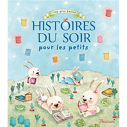 Les plus belles histoires du soir pour les petits