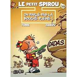 Le petit Spirou. Vol. 19. On parle pas la bouche pleine ! - Occasion