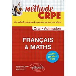 Epreuve d'admission français & maths : oral, admission : annales corrigées 2023