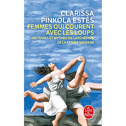 Femmes qui courent avec les loups : histoires et mythes de l'archétype de la femme sauvage - Occasion