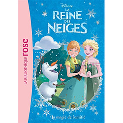 La reine des neiges. Vol. 14. La magie de l'amitié