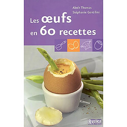 Les oeufs en 60 recettes