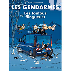 Les gendarmes. Vol. 15. Les toutous flingueurs