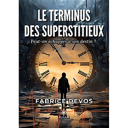 Le terminus des Superstitieux - Occasion