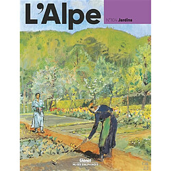 Alpe (L'), n° 104. Jardins