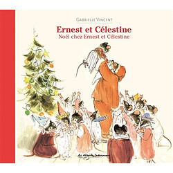 Ernest et Célestine. Noël chez Ernest et Célestine