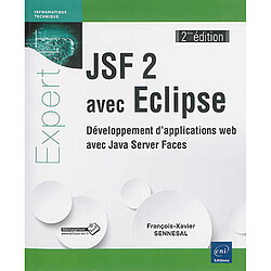 JSF 2 avec Eclipse : développement d'applications web avec Java Server Faces - Occasion