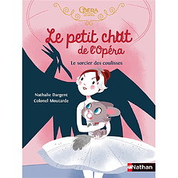 Le petit chat de l'Opéra. Le sorcier des coulisses