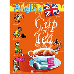 Cup of tea, anglais cycle 3 : deuxième année d'anglais - Occasion