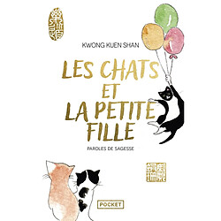 Les chats et la petite fille : paroles de sagesse - Occasion