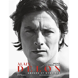 Alain Delon : amours et mémoires