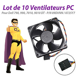 Lot x10 Ventilateurs PC Dell 790 990 7010 9010 DT 09DVNN 0725Y7 9DVNN 725Y7 - Occasion