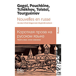 Nouvelles en russe : au coeur d'une langue avec de grands auteurs