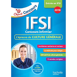 IFSI, concours infirmier : l'épreuve de culture générale : entrée en IFSI 2018 - Occasion