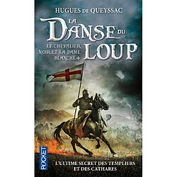 Le chevalier noir et la dame blanche. Vol. 1. La danse du loup - Occasion