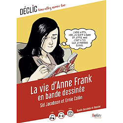 La vie d'Anne Frank : en bande dessinée