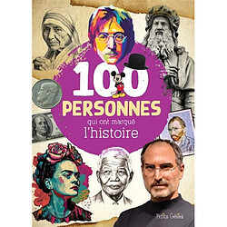 100 personnes qui ont marqué l’histoire - Occasion