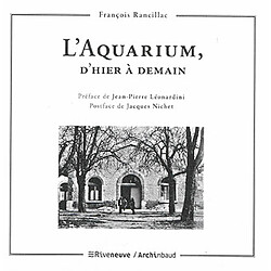 L'Aquarium, d'hier à demain - Occasion