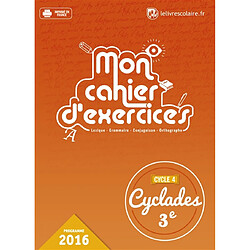 Mon cahier d'exercices : lexique, grammaire, conjugaison, orthographe : cycle 4, 5e, programme 2016