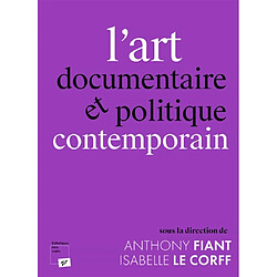 L'art documentaire et politique contemporain - Occasion