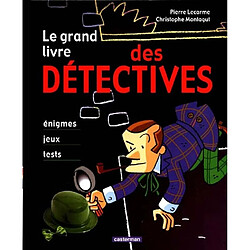 Le grand livre des détectives : énigmes, jeux, tests - Occasion