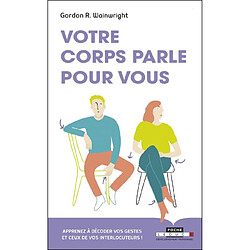 Votre corps parle pour vous