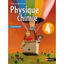 Physique chimie 4e : programme 2007, livre de l'élève