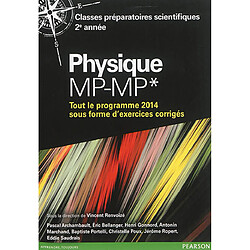 Physique prépa MP-MP*, classes préparatoires scientifiques 2e année : tout le programme 2014 sous forme d'exercices corrigés - Occasion