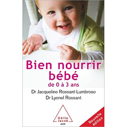 Bien nourrir son bébé de 0 à 3 ans