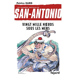 Les nouvelles aventures de San-Antonio. Vol. 11. Vingt mille noeuds sous les mers - Occasion