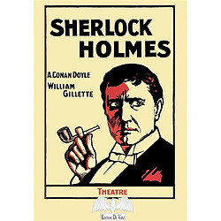 Sherlock Holmes : drame en cinq actes et six tableaux : 1899 - Occasion