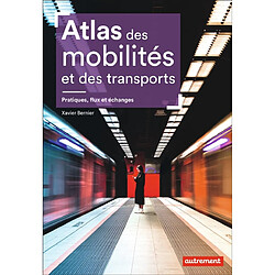 Atlas des mobilités et des transports : pratiques, flux et échanges - Occasion