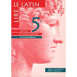 Lire le latin 5e : livre du professeur - Occasion