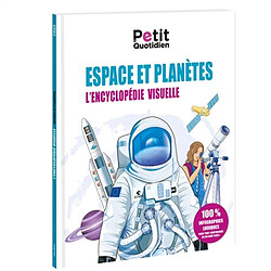 Espace et planètes : l'encyclopédie visuelle