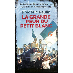 La grande peur du petit blanc