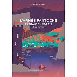 La tour de garde. Capitale du Nord. Vol. 3. L'armée fantoche - Occasion