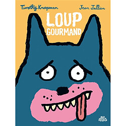 Loup gourmand