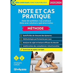 Note et cas pratique : note de synthèse, cas pratique, note avec solutions opérationnelles : méthode, cat. A, cat. B, 2025-2026