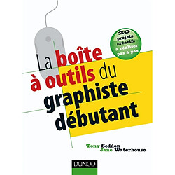 La boîte à outils du graphiste débutant : 20 projets créatifs à réaliser pas à pas - Occasion