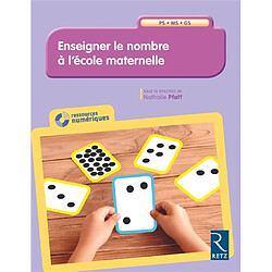 Enseigner le nombre à l'école maternelle PS-MS-GS