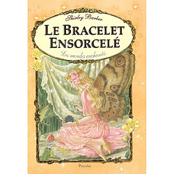 Le bracelet ensorcelé - Occasion