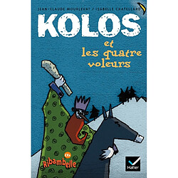 Kolos et les quatre voleurs - Occasion