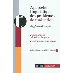 Approche linguistique des problèmes de traduction anglais-français, français-anglais : comparaison des deux langues, opérations énonciatives - Occasion