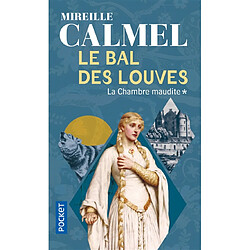 Le bal des louves. Vol. 1. La chambre maudite - Occasion