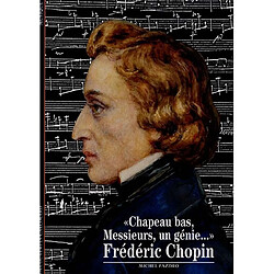 Frédéric Chopin : chapeau bas, messieurs, un génie - Occasion