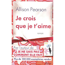 Je crois que je t'aime - Occasion