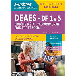 DEAES, diplôme d'Etat d'accompagnant éducatif et social, DF 1 à 5 : tout en fiches 2025-2026