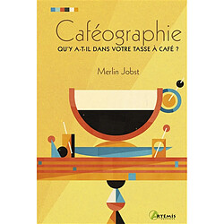 Caféographie : petit guide illustré pour les amateurs de café